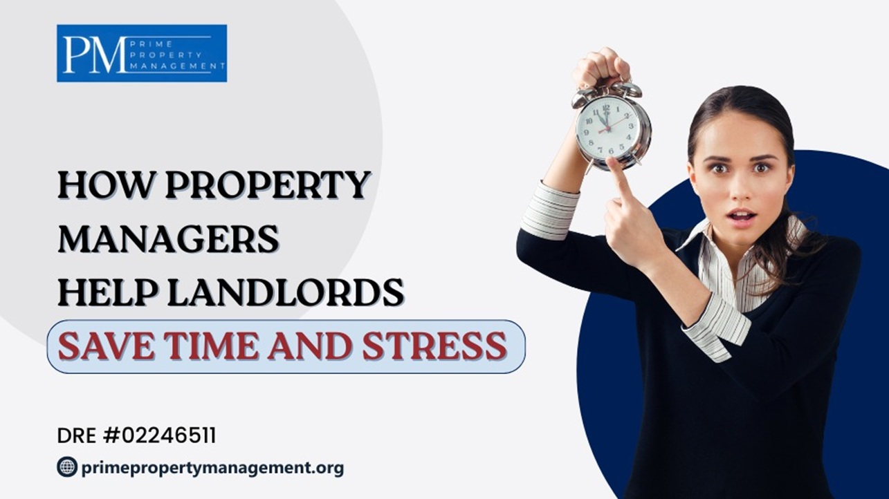 How Property Managers Help Landlords Save Time and Stress
